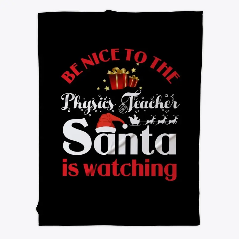 Nice To Physics Teacher Santa watching