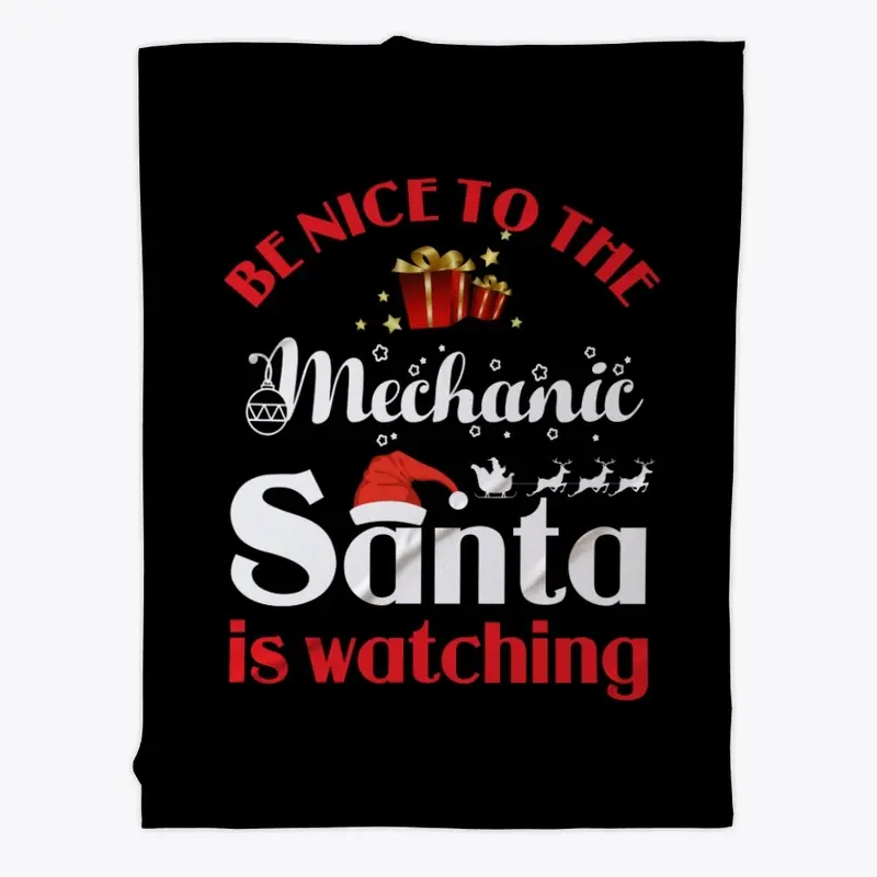 Be Nice To Mechanic Santa watching