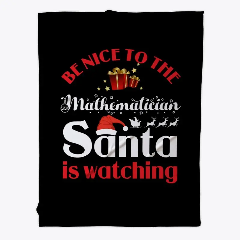 Be Nice To Mathematician Santa watching