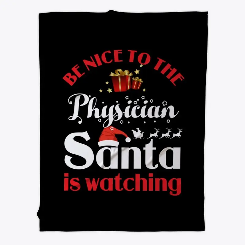 Be Nice To Physician Santa watching