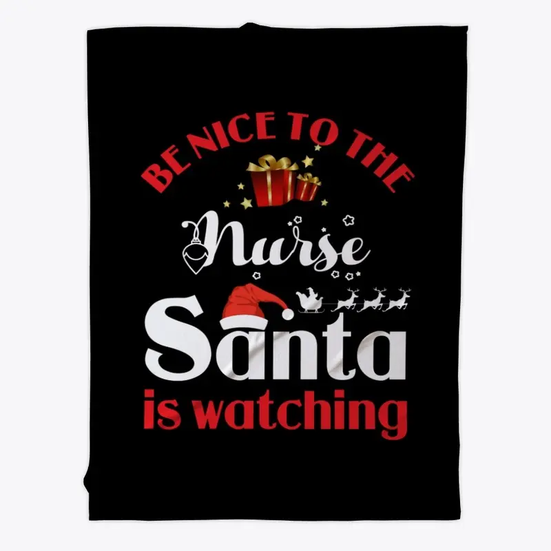 Be Nice To Nurse Santa watching